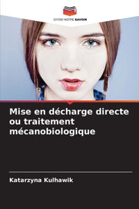 Mise en décharge directe ou traitement mécanobiologique