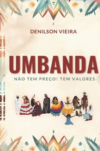 Umbanda não tem preço! Tem Valores