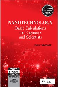 Nanotechnology: Basic Calculations For Engineers And Scientists