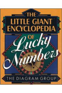 The Little Giant Encyclopedia of Lucky Numbers