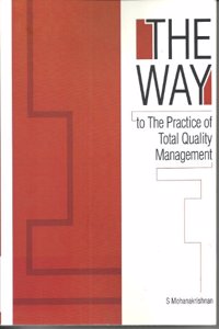 The Way.. To The Practice Of Total Quality Management