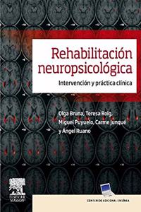 Rehabilitacion neuropsicologica. Intervencion y practica clinica (Spanish Edition)