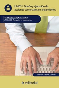 Diseno y ejecucion de acciones comerciales en alojamientos. hota0308 - recepcion en alojamientos (Spanish Edition)