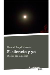 El Silencio Y Yo