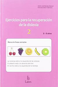 Ejercicios para la recuperacion de la dislexia-2: 8-9 anos (Spanish Edition)