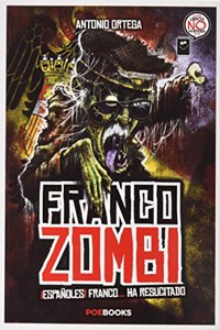 FRANCO ZOMBI: Â¡ESPANOLES! FRANCO... HA RESUCITADO