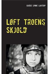 Løft Troens Skjold