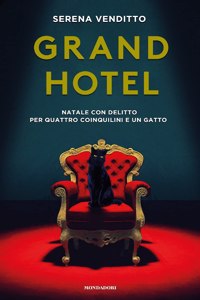 Grand hotel.Natale con delitto per quattro coinquilini e un gatto