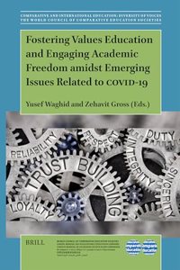 Fostering Values Education and Engaging Academic Freedom Amidst Emerging Issues Related to Covid-19