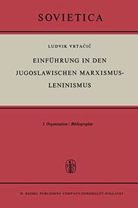 Einfuhrung in den Jugoslawischen Marxismus-Leninismus