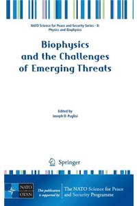 Biophysics and the Challenges of Emerging Threats