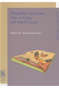 Palaeolithic Quarrying Sites in Upper and Middle Egypt