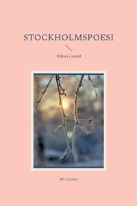 Stockholmspoesi: Dikter i nutid