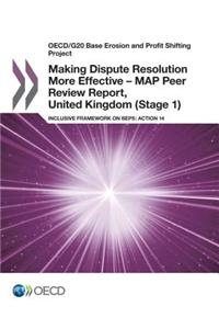 Making Dispute Resolution More Effective - Map Peer Review Report, United Kingdom (Stage 1)