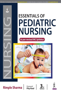 Essentials of Pediatric Nursing as per revised INC Syllabus