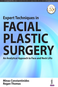 Expert Techniques in Facial Plastic Surgery