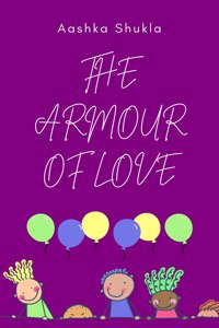 The armour of love