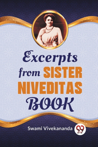 Excerpts From Sister Niveditas Book