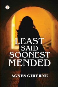 Least said, soonest mended (Edition1st)