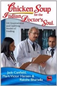 Chicken Soup for the Indian Doctors Soul