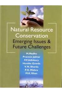 Natural Resource Conservation Emerging Issues & Future Challenges