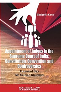 Appointment of judges in the Supreme Court of India: constitution, Convention and controversies