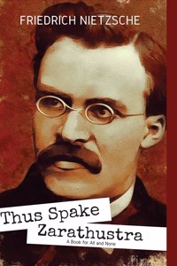 Thus Spake Zarathustra a Book for All and None