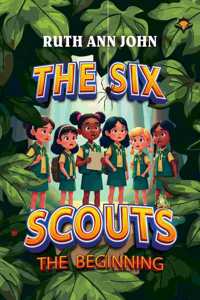 The six scouts - The beginning