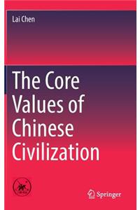 Core Values of Chinese Civilization