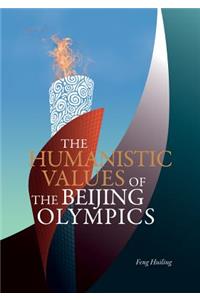 The Humanistic Values of the Beijing Olympics