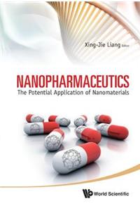Nanopharmaceutics: The Potential Application of Nanomaterials