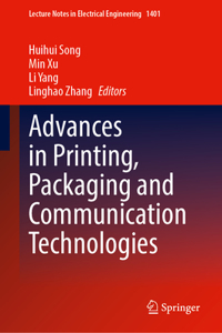 Advances in Printing, Packaging and Communication Technologies
