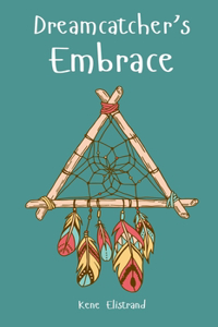 Dreamcatcher's Embrace