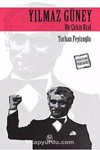 Yilmaz Guney - Bir Cirkin Kral