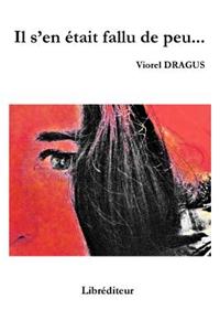 Il s'En Etait Fallu de Peu
