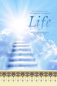 The Meaning and The Purpose of Life