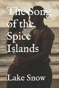 The Song of the Spice Islands