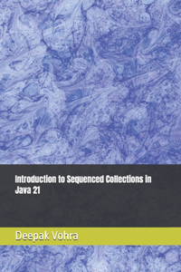 Introduction to Sequenced Collections in Java 21