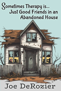 Sometimes Therapy Is...