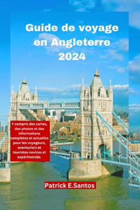 Guide de voyage en Angleterre 2024