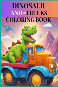 dinosaur and trucks coloring book