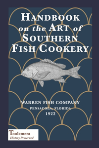 Handbook On The Art Of Southern Fish Cookery