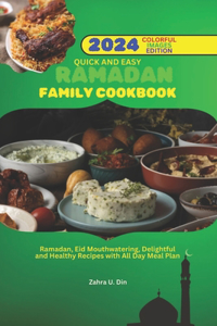 Quick and Easy Ramadan Family Cookbook