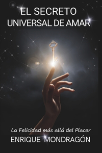 El Secreto Universal de Amar