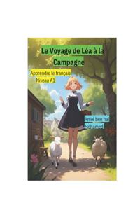 Voyage de Léa à la Campagne .