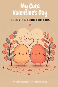 My Cute Valentine's Day Coloring Book For Kids