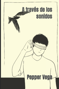 A través de los sonidos