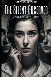 The Silent Observer