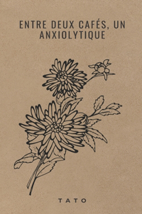 Entre deux cafés, un anxiolytique