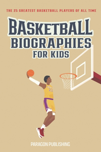 Basketball Biographies For Kids
